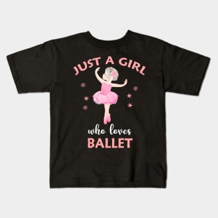 Just a Girl Who Loves Ballet Kids T-Shirt